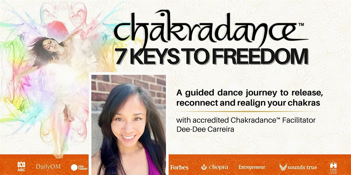 Chakradance\u2122 7 Keys to Freedom - A Chakra Healing & Embodiment Workshop