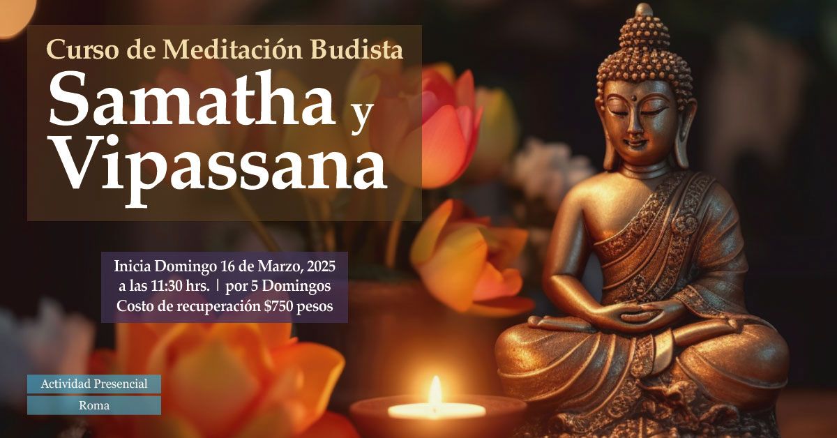 Curso Fundacional de Meditaci\u00f3n Budista: Samatha y Vipassana, Tranquilidad y Percataci\u00f3n