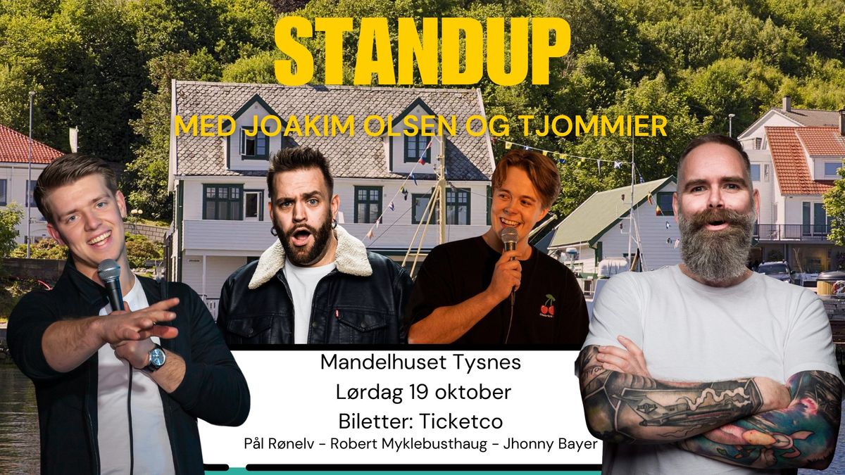 Stand up med Joakim Olsen og Tjommier p\u00e5 Mandelhuset 