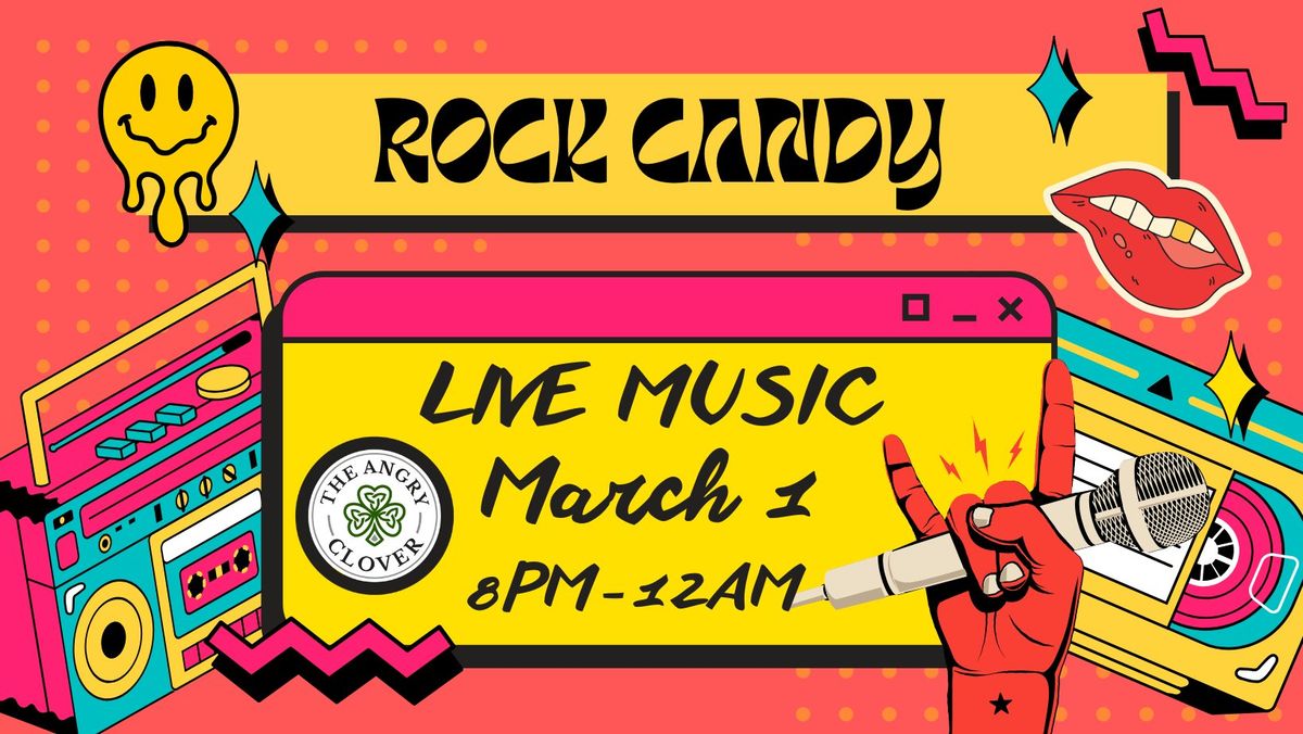 Rock Candy Debut @ The Angry Clover