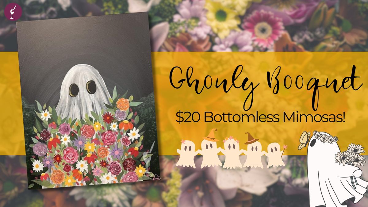 Ghouly Bouquet: $20 Bottomless Mimosas!