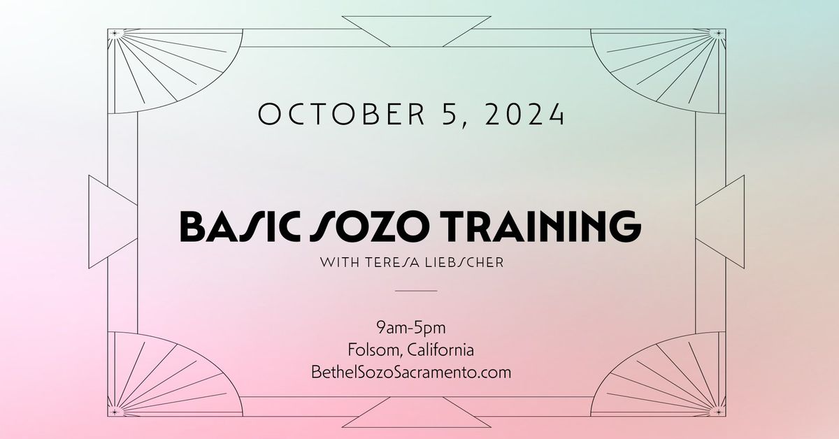 Basic Sozo Training - October 5, 2024