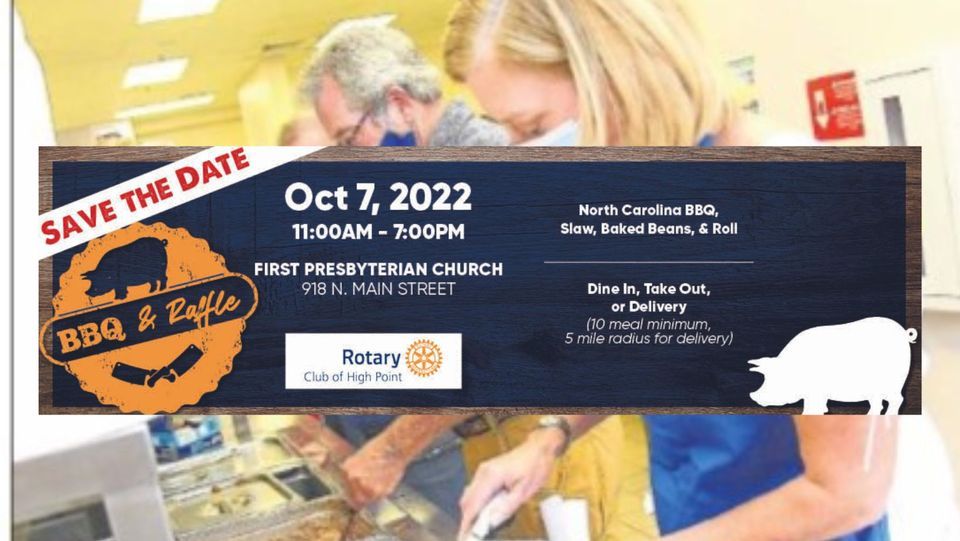 The Rotary Club of High Point's Annual BBQ & Raffle
