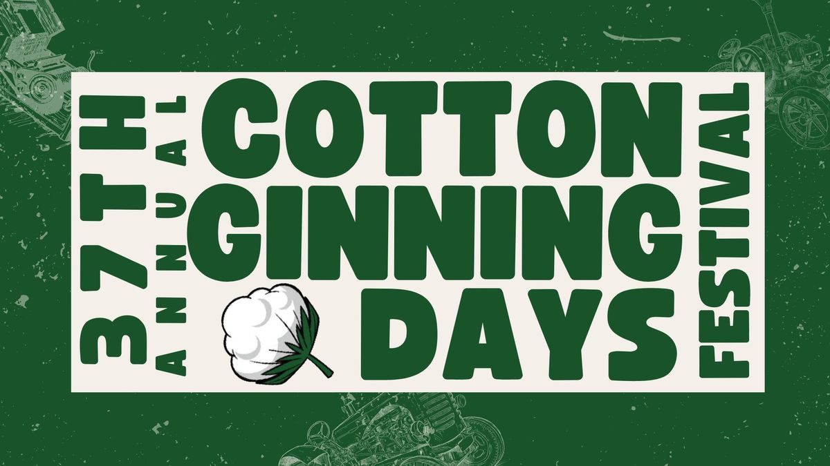 37th Annual Cotton Ginning Days Festival