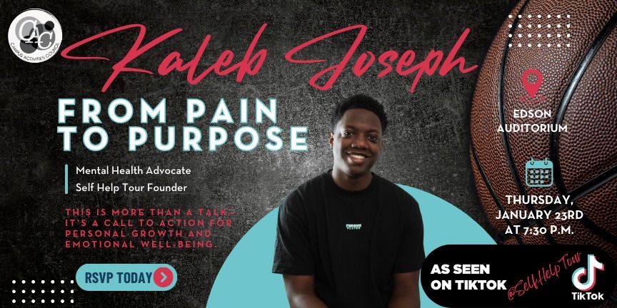 Kaleb Joseph: From Pain to Purpose