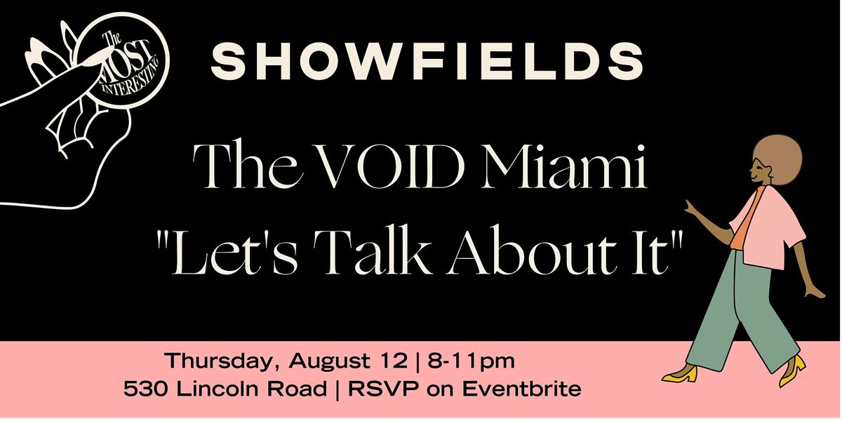 The VOID Miami presents "Let's Talk About It" Vol. 3