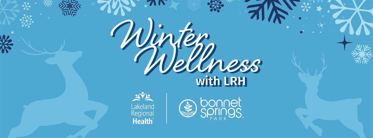 Winter Wellness with Lakeland Regional Health