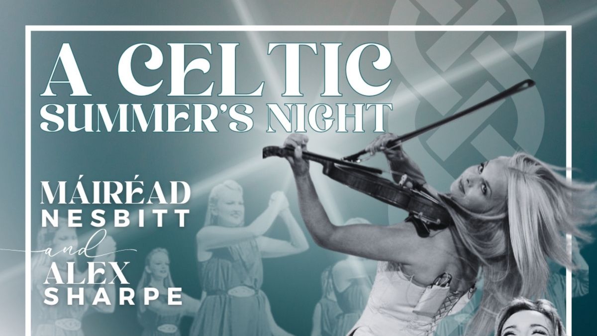 A Celtic Summer\u2019s Night - Concert