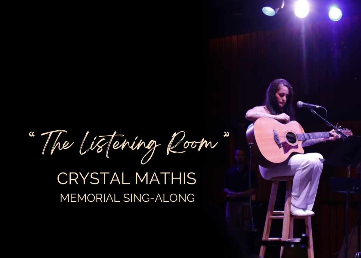 2025 Crystal Mathis Memorial Sing-Along with \u201cThe Listening Room\u201d @ The 808 Room in East Peoria \ud83d\udd4a\ufe0f\u2728