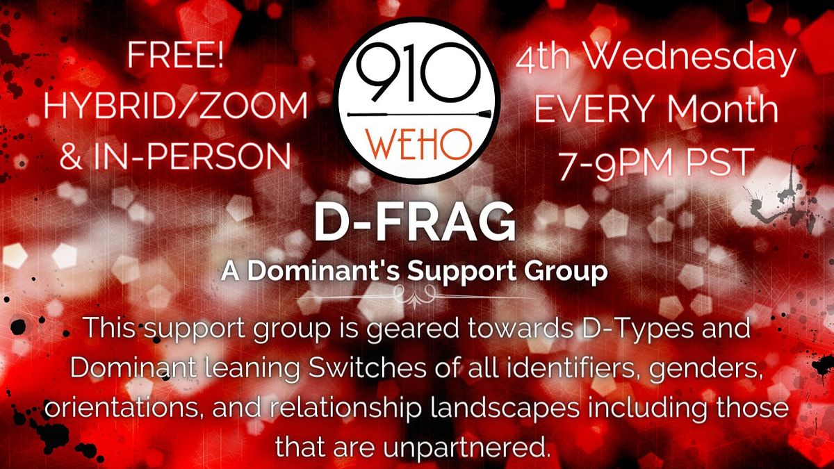 D-FRAG: A Dominant's Support Group [8th Meeting!] *HYBRID*
