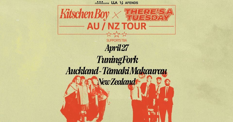 There's a Tuesday x Kitschen Boy Co-Headline Tour (Auckland)