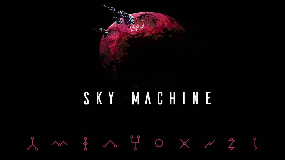 SKY MACHINE: THE FALL OF ERIDANIA