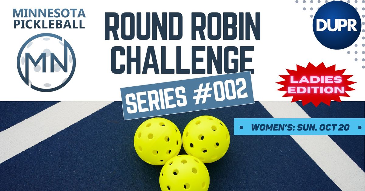 Womens Event - Round Robin Challenge - Series #002