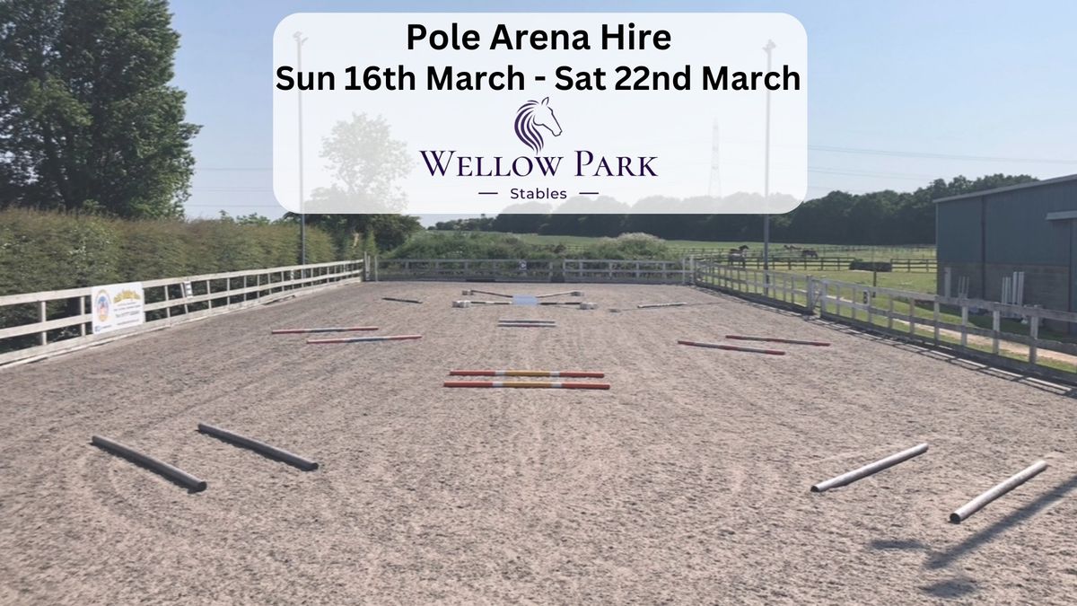 Pole Arena Hire 