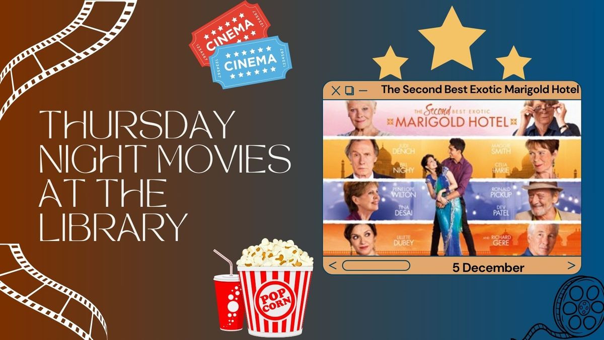 Thursday Night Movies - The Second Best Exotic Marigold Hotel