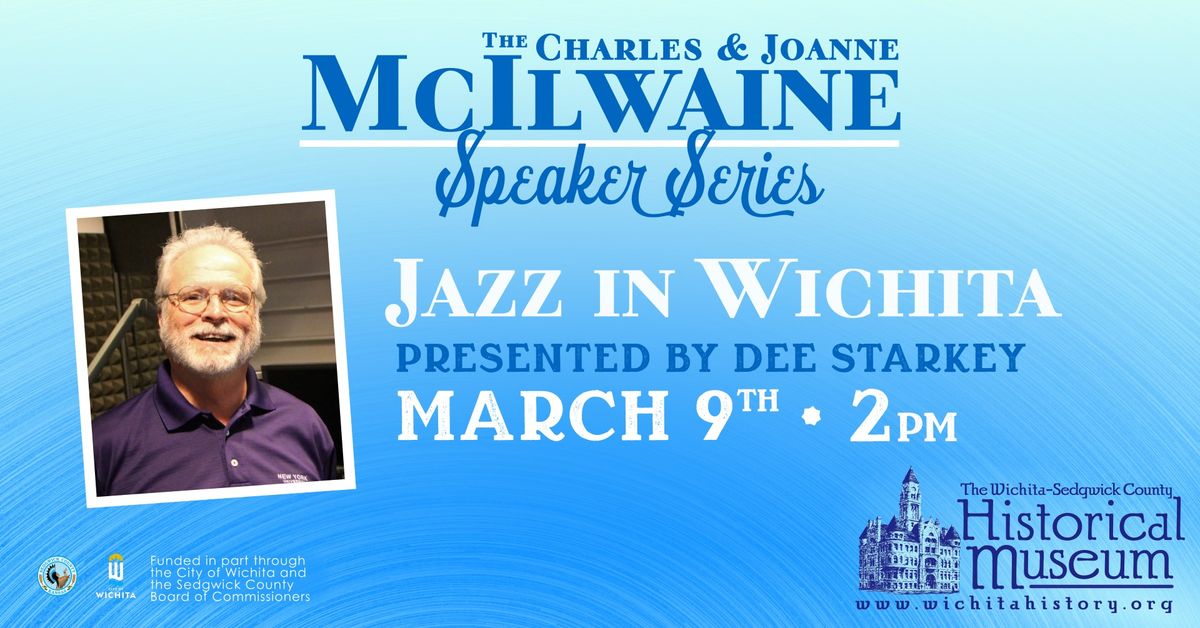 McIlwaine Quarterly Speaker Series - Jazz in Wichita