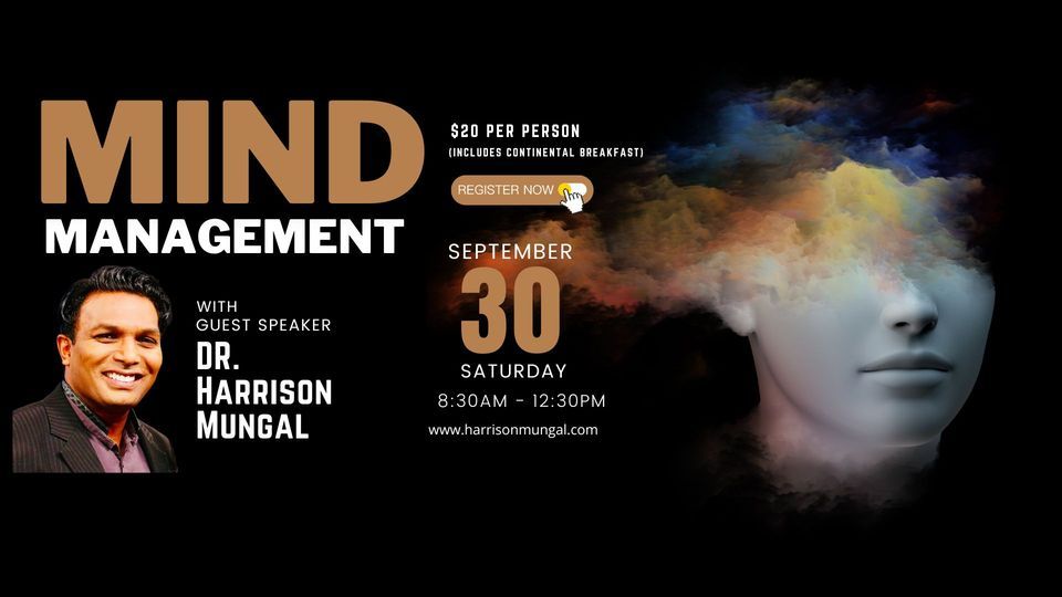 Mind Management with Dr. Harrison Mungal 