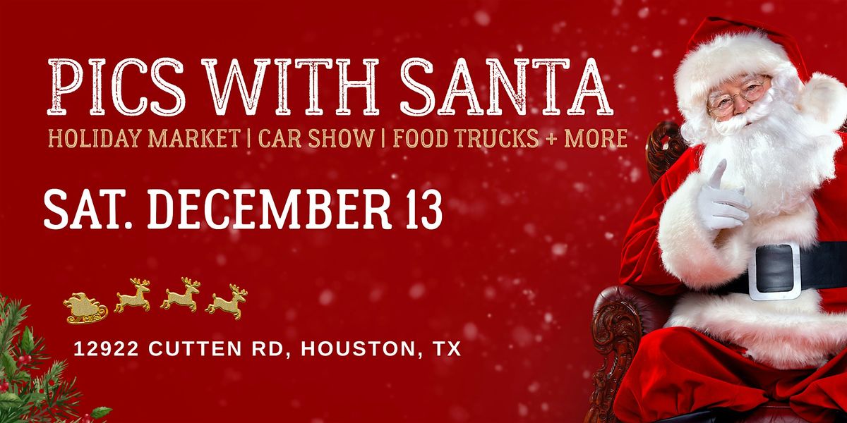 Pics with Santa at Houston Car Show with Holiday Market and Music