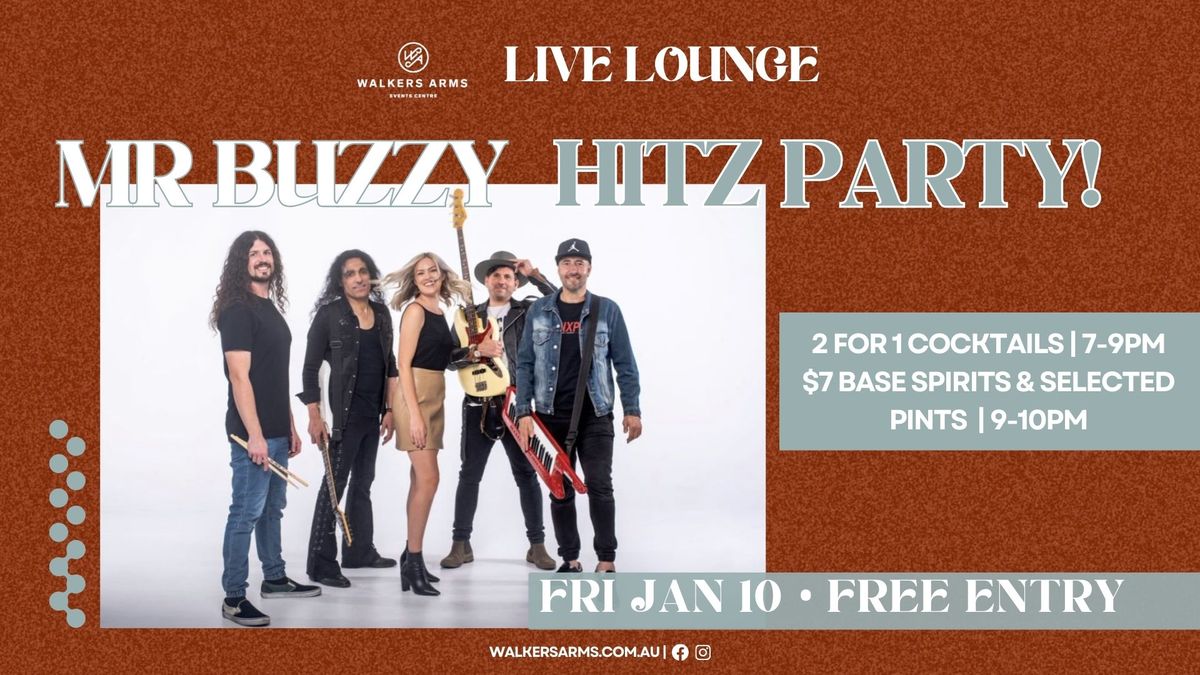 Walkers Arms Live Lounge presents Mr Buzzy HITZ PARTY Jan 10 - FREE ENTRY