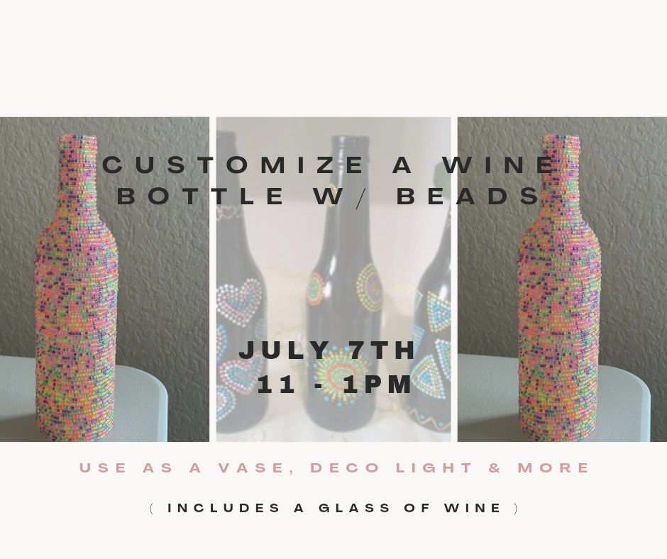 Customize a Wine Bottle w\/ Beads w\/ Caprina's Beadstro