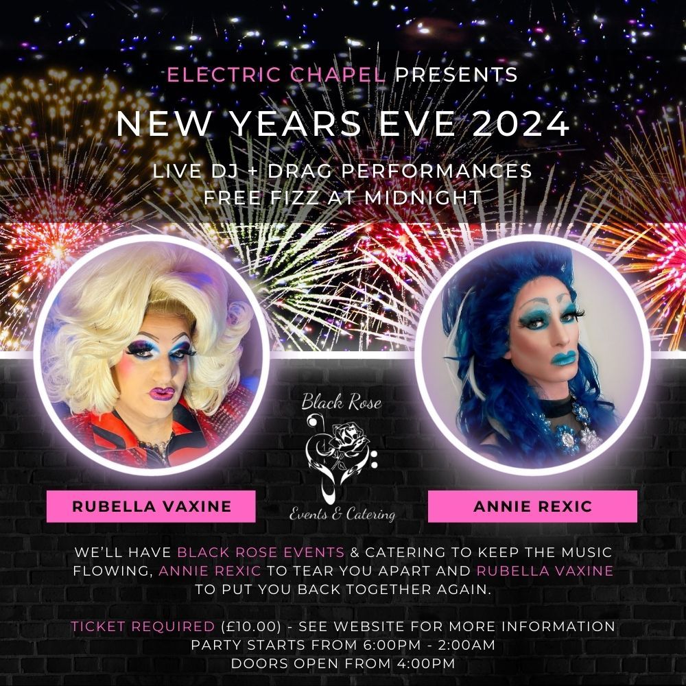 NYE COUNTDOWN @ ELECTRIC CHAPEL - TICKET REQUIRED