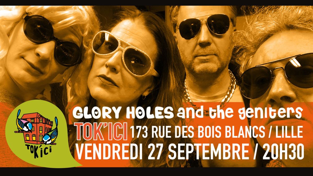 GLORY HOLES AND THE GENITERS en Concert