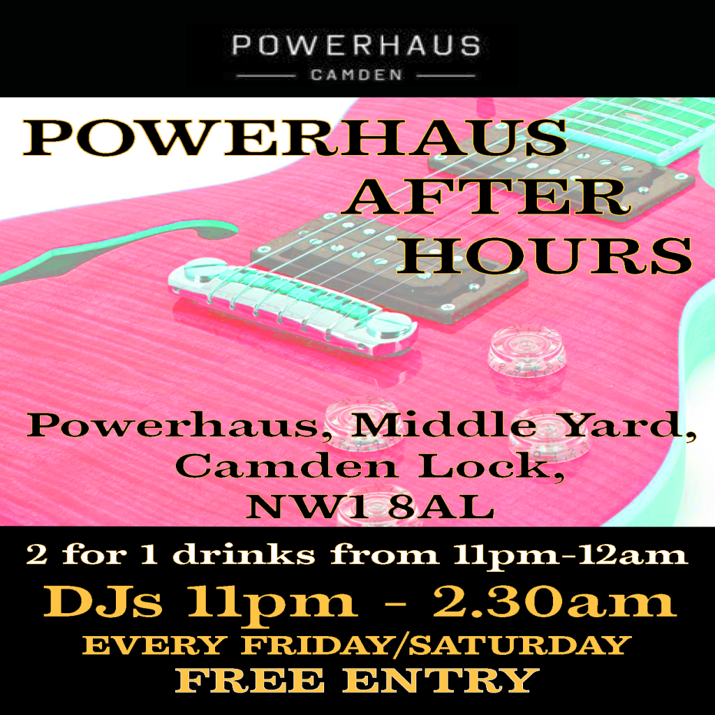 Powerhaus After Hours