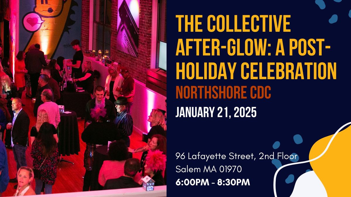 The Collective After-Glow: A Post-Holiday Celebration