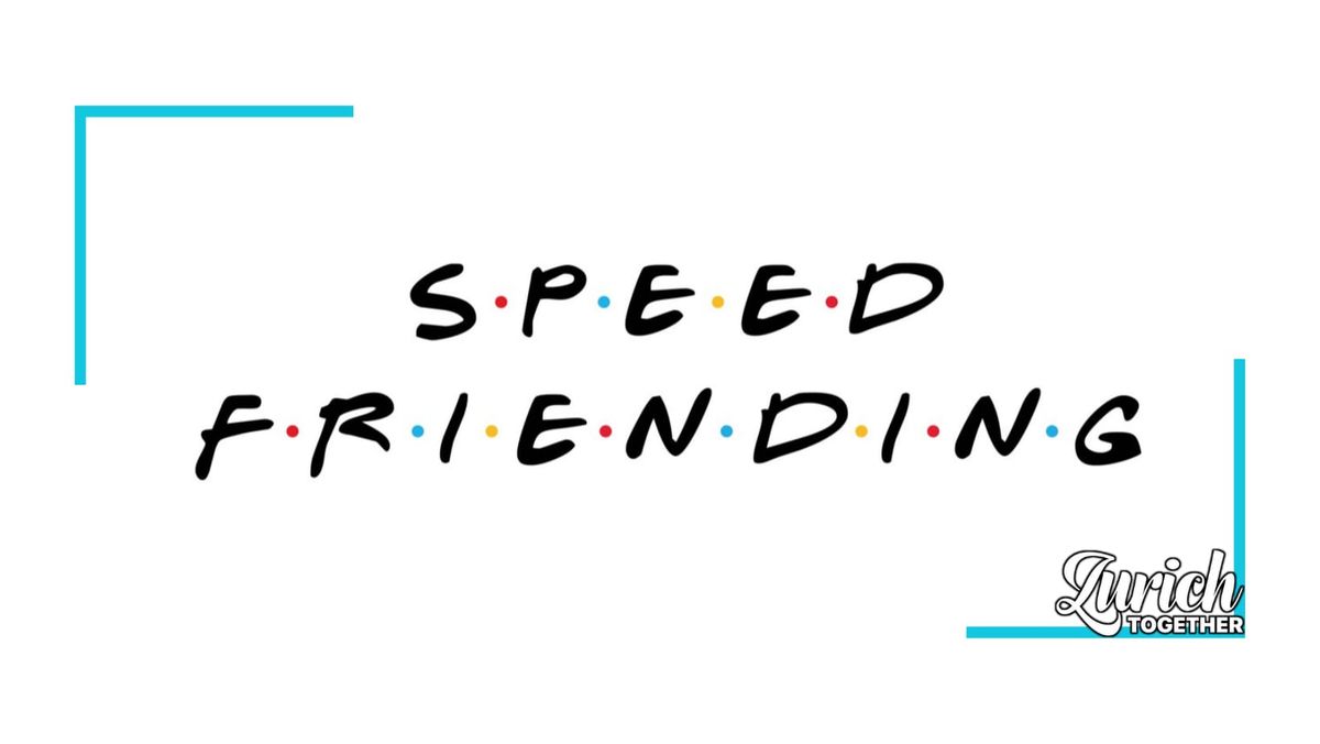 Speed Friending