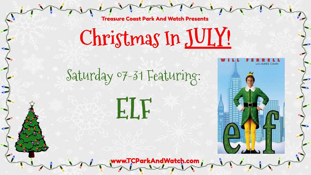 Ft Pierce Entertainment 2021 Christmas Eve Saturday Drive In Movie Nights Christmas In July Featuring Elf Treasure Coast Park And Watch Fort Pierce 31 August 2021 Ft Pierce Entertainment 2021 Christmas Eve Saturday Drive In Movie Nights Christmas In July Featuring Elf Treasure Coast Park And Watch Fort Pierce 31 August 2021