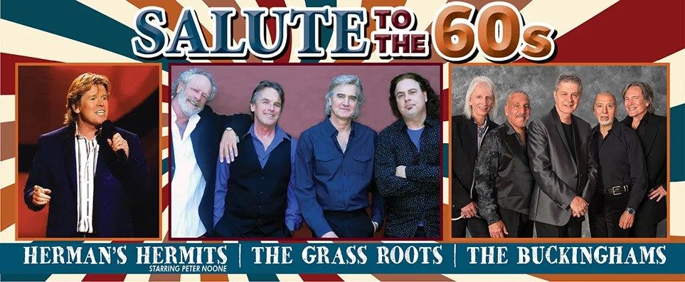 Hermans Hermits starring Peter Noone, The Buckinghams, & The Grass Roots - Salute to the 60s