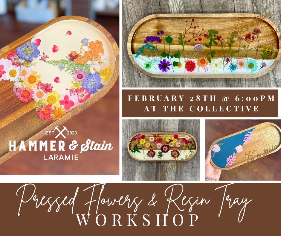 02\/28\/25 (6:00pm) Pressed Flowers & Resin Tray Workshop