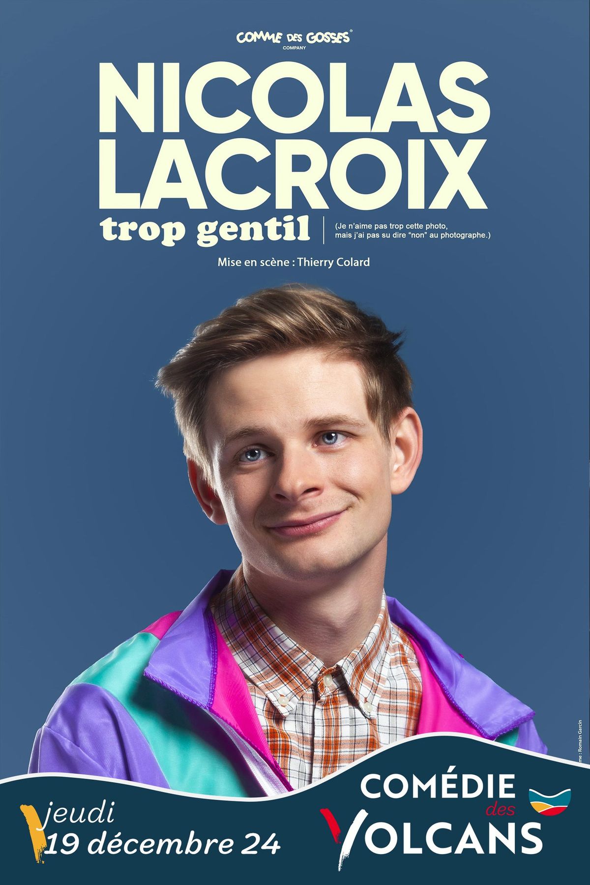 Nicolas Lacroix | Trop gentil | Clermont-Ferrand