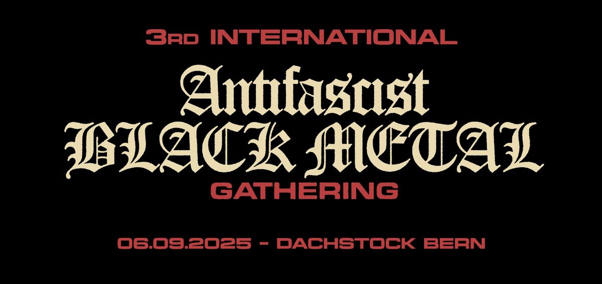 INTERNATIONAL Antifascist BLACK METAL GATHERING 2025