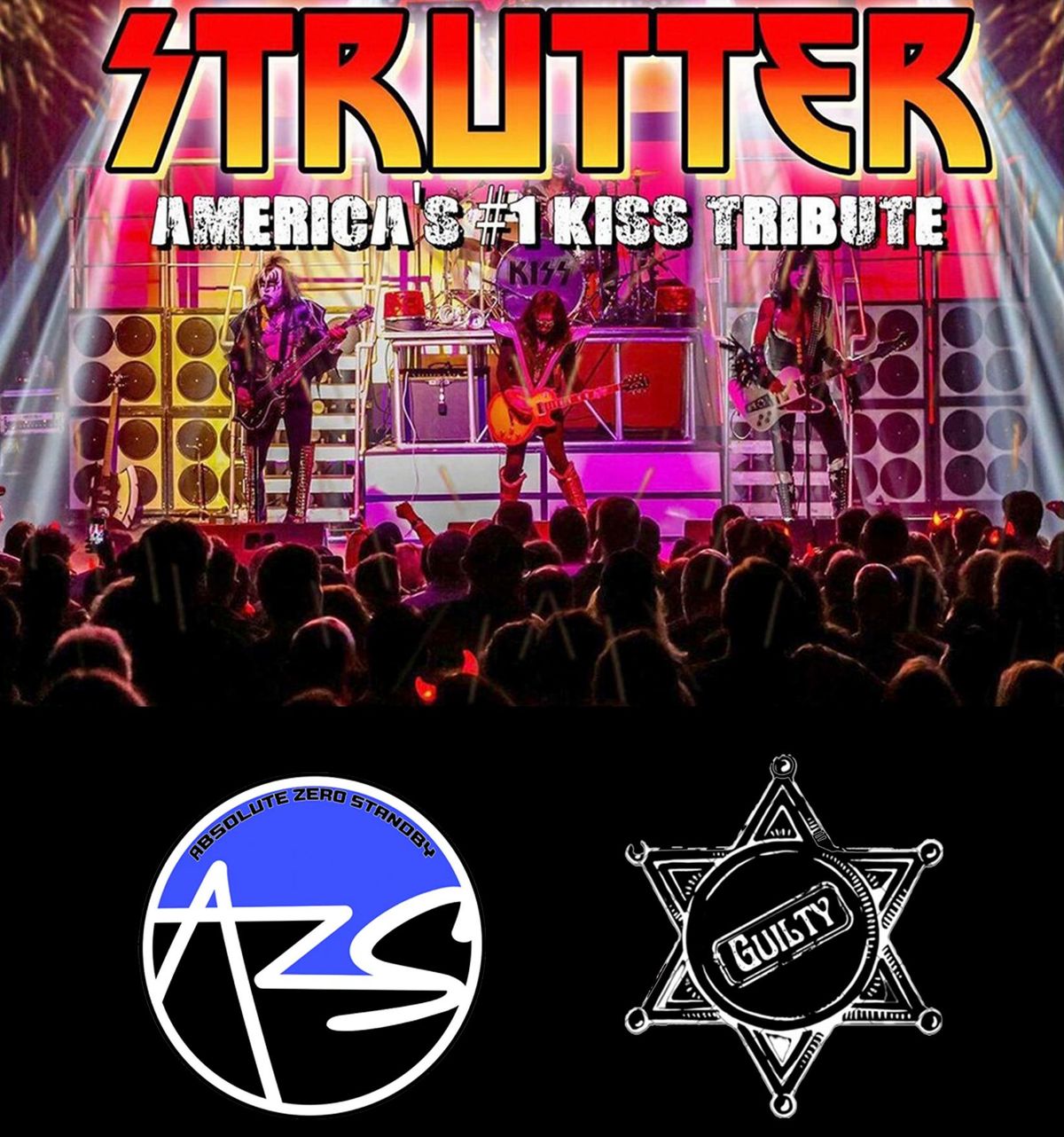 Strutter (KISS tribute) w\/ Absolute Zero, Standby \/ Guilty - Bowling Green KY