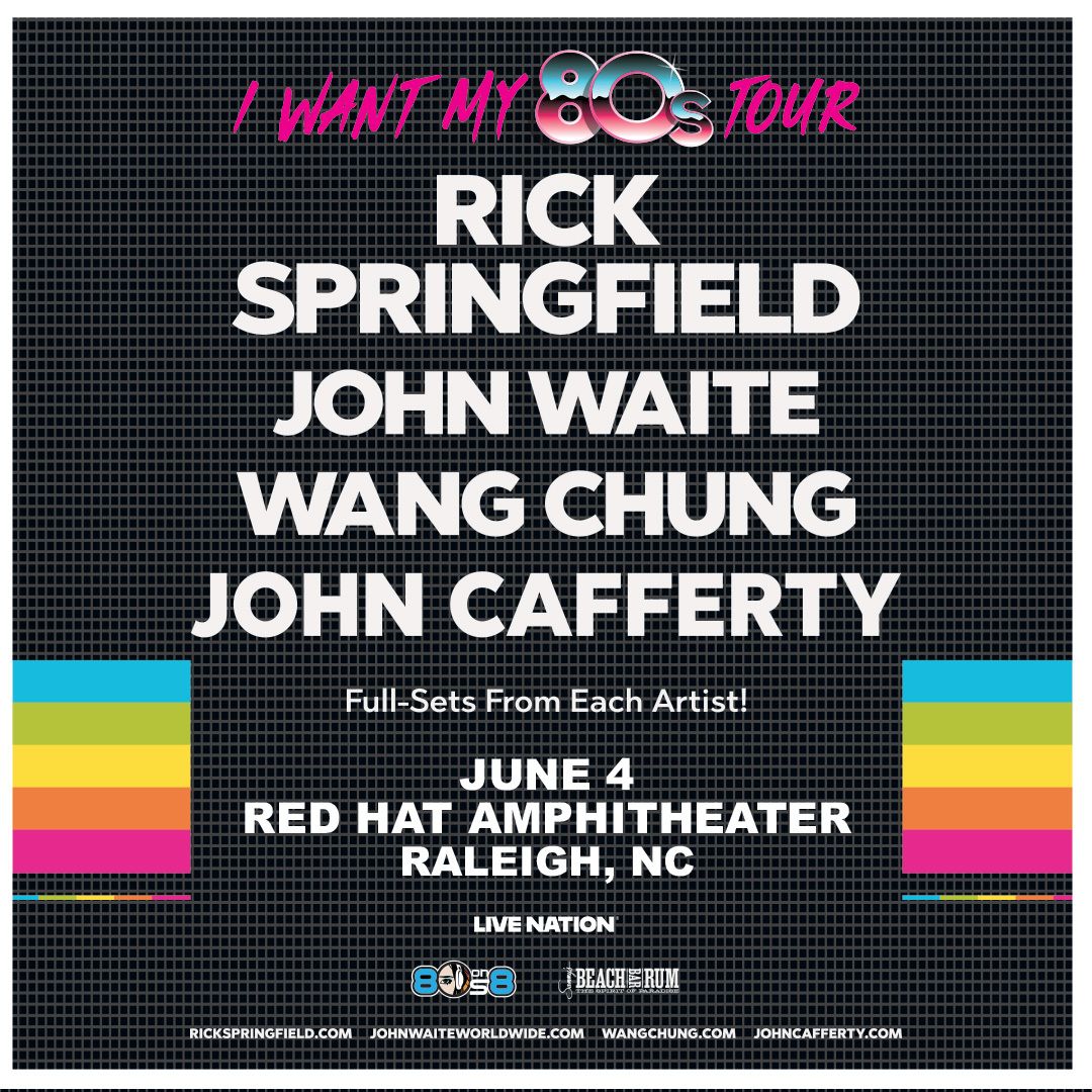 I Want My 80s Tour: Rick Springfield  John Waite  Wang Chung & John Cafferty