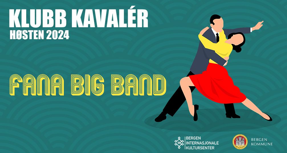 Klubb Kaval\u00e9r \/\/ Fana Big Band 