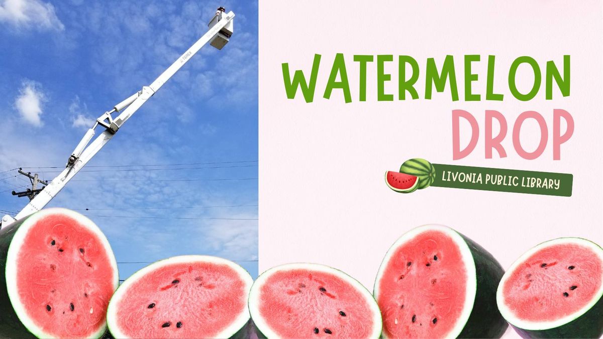 Watermelon Drop