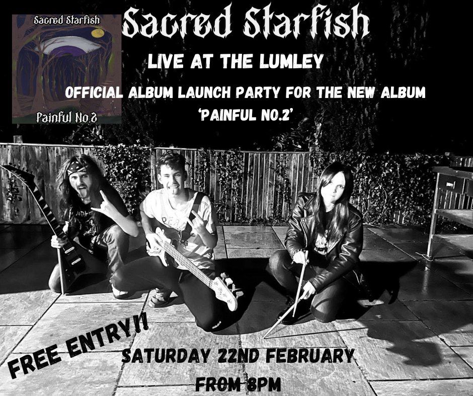 SACRED STARFISH SECOND ALBUM LAUNCH PARTY!