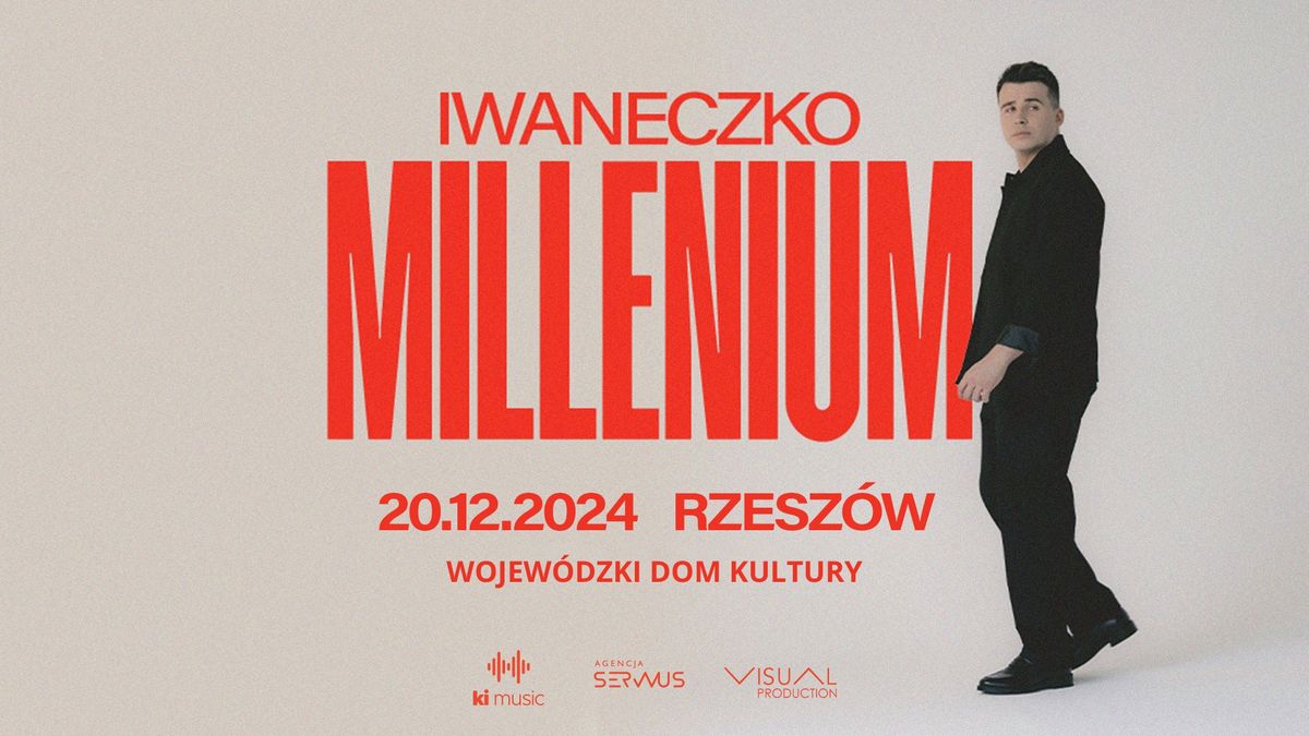 Iwaneczko - Millenium TOUR - RZESZ\u00d3W !NOWY TERMIN I MIEJSCE!