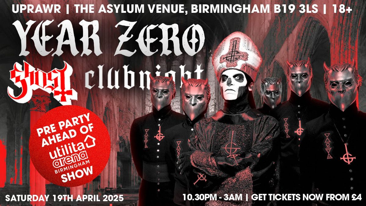 YEAR ZERO: The 'Ghost' Clubnight - Birmingham Arena Gig Pre Party: Ghost Hits + Metal, Classic Metal, Rock &amp; Hard Rock Clubnight