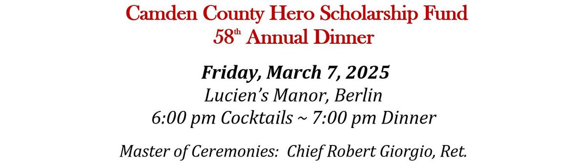 Camden Co Hero Scholarship Fund 58th Annual Dinner! 