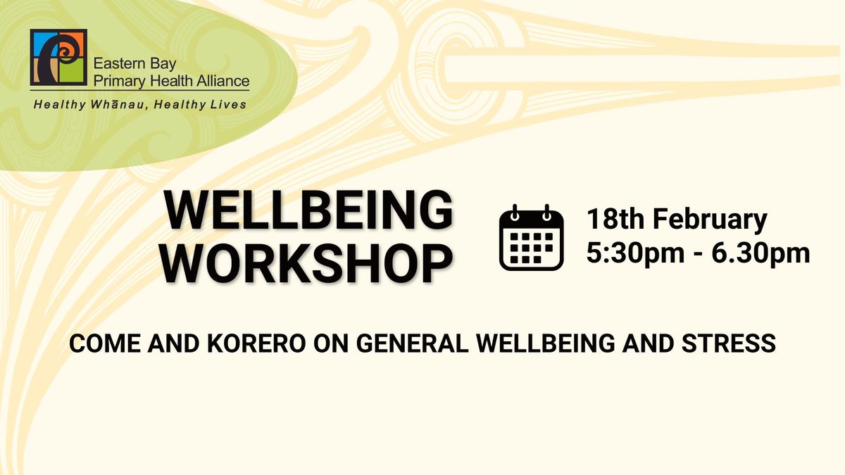 Wellbeing Workshop - Help with Stress and Wellbeing