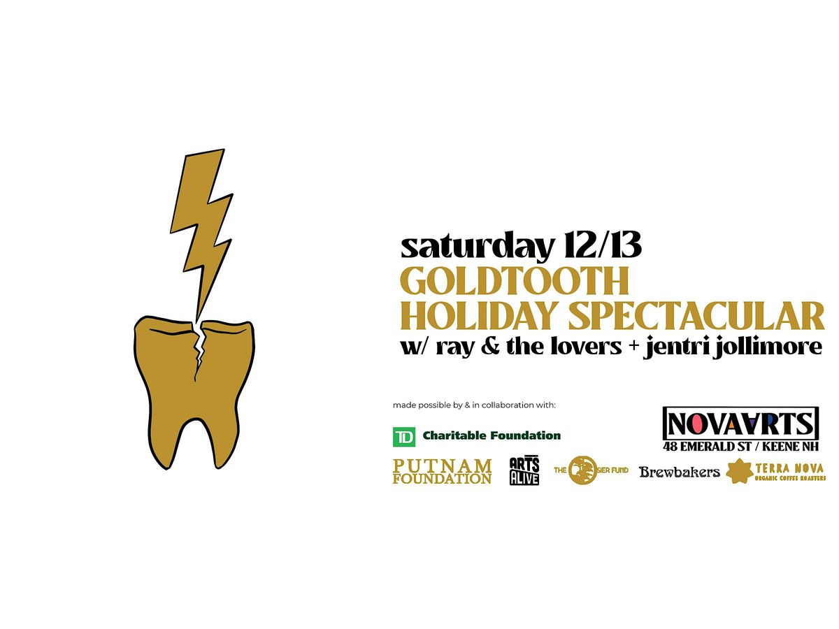 Goldtooth Holiday Spectacular!