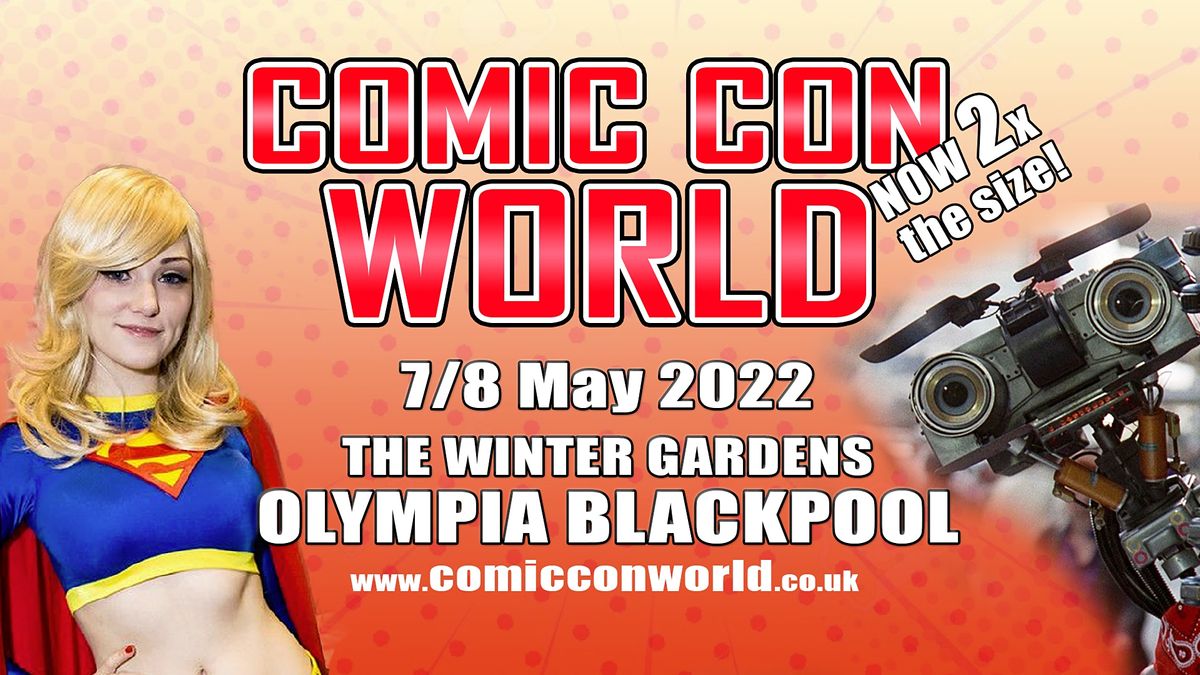 Comic Con World - Blackpool May 2022
