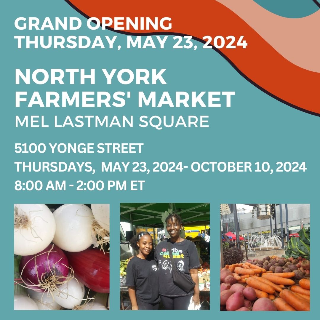 North York Farmers' Market 30th Anniversary Season