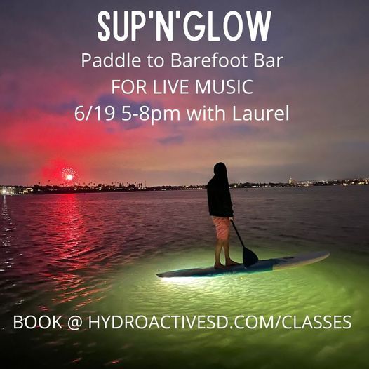 SUP'nGLOW\/ Barefoot Bar Paddle Out