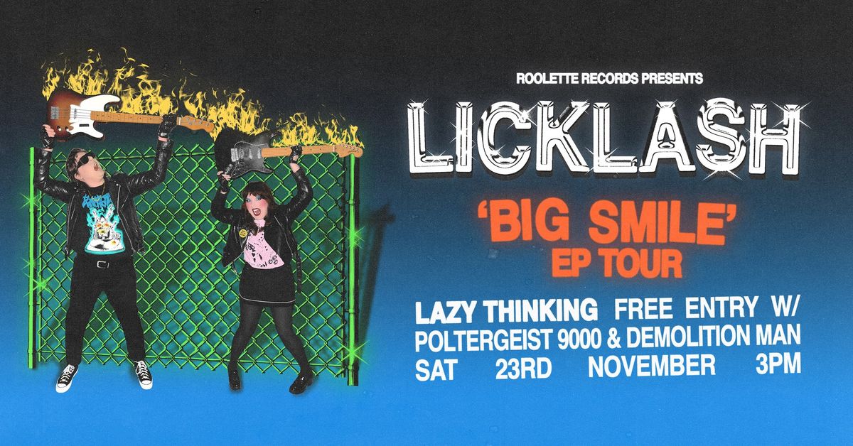 Licklash at Lazy Thinking w\/Poltergeist 9000 & Demolition Man! FREE! 