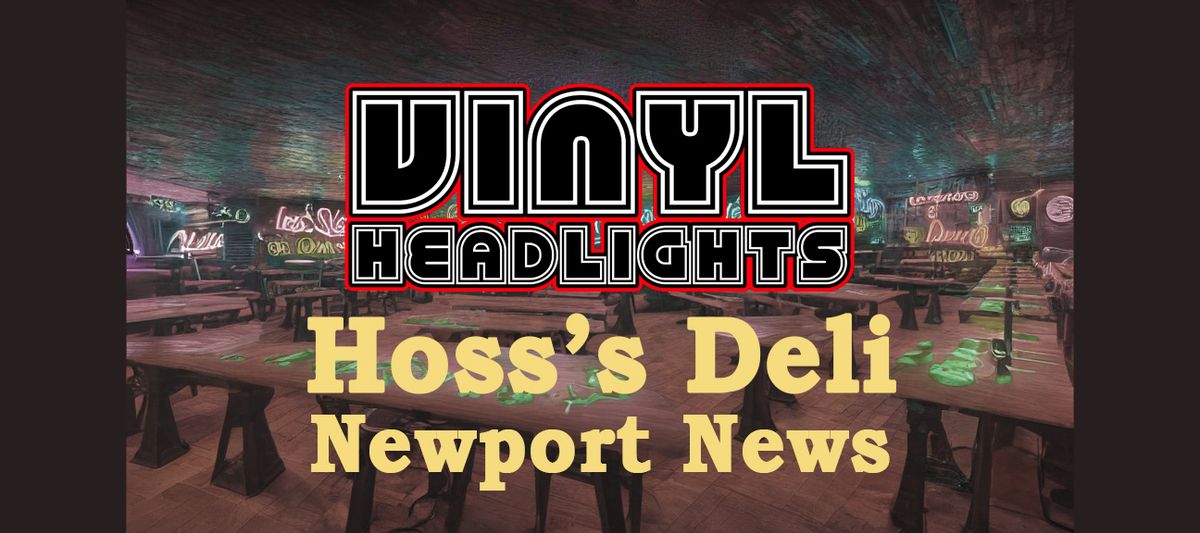 Vinyl Headlights live at Hoss's 8pm