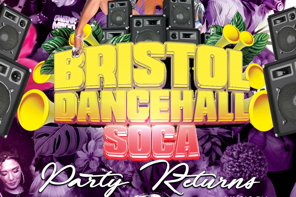 Bristol Dancehall Soca Party Returns